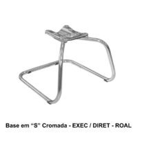 Base em “S” CROMADA – ROAL – 42108 MÓVEIS PRECITO Bases Fixas